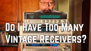Do I Have Too Many Vintage Receivers?? My Collection.