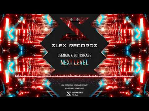 Leenata & Glitchkase - Next Level (Original Mix) by Slex Records
