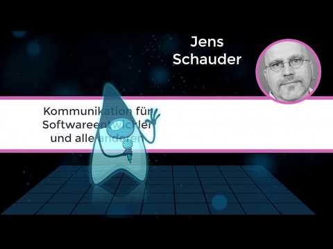 Kommunikation für Softwareentwickler und alle anderen (Jens Schauder)