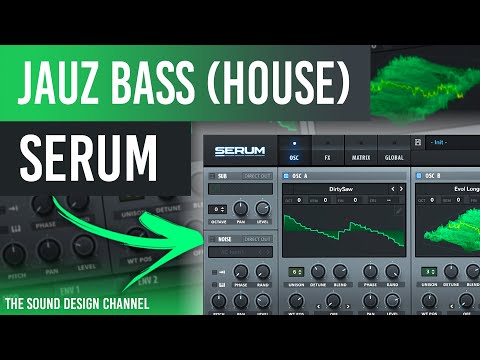 Serum Tutorial | Bass Sound | JAUZ Style (House)