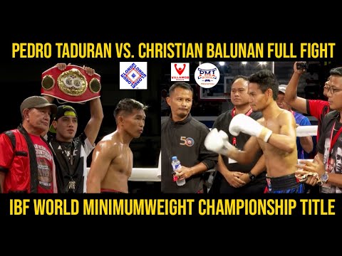 Christian Balunan vs. Pedro Taduran FULL FIGHT | IBF World Minimumweight Championship Title