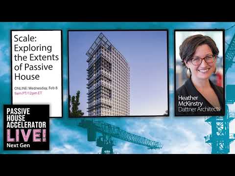 Scale: Exploring the Extents of Passive House | Full Event Archive
