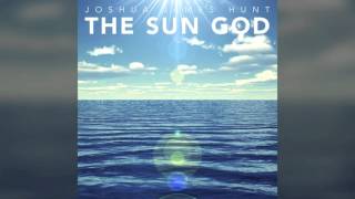 Joshua James Hunt - Take My Mind Far Away