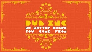 DUB INC - No matter where you come from (Album 