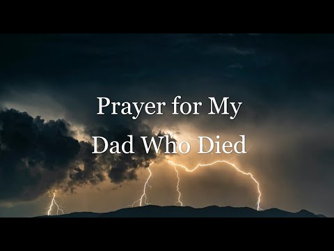 Prayer For My Dad Who Died