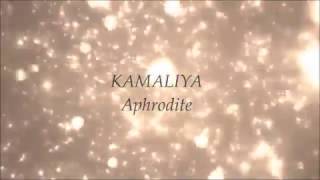 Kamaliya - Aphrodite lyrics