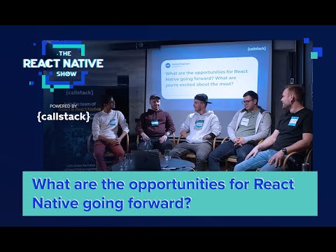 What are the opportunities for React Native going forward? JSI, Fabric, and developer experience