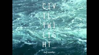 Civil Twilight - Night Is Cold