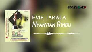 Download lagu Evie Tamala - Nyanyian Rindu mp3