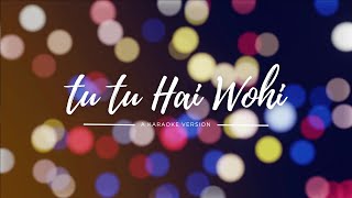 Download lagu Tu Tu Hai Wohi | Karaoke Version | (Unwind) Jonita Gandhi | Karaoke Wala mp3 Download lagu Tu Tu Hai Wohi | Karaoke Version | (Unwind) Jonita Gandhi | Karaoke Wala mp3