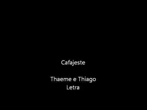 Cafajeste - Thaeme e Thiago (Letra)