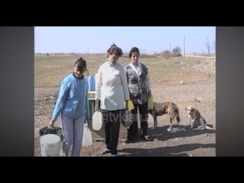 Banorët e fshatit Tresh prej vitesh vuajnë mungesën e ujit të pijshëm (23 Mars 2003)