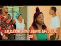 Le Désir mini serie episode episode 20 /Hugo/Raphaël/Alice/paul/Rose/yasmine/Mia /Lina