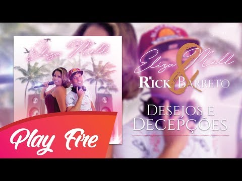 Eliza Mell - Desejos e Decepções (Official Music) // Rick Barreto