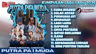 Download lagu TERBARU // SINGA DANGDUT [PPM] PUTRA PAI MUDA FULL ALBUM // TARLING TERBAIK mp3