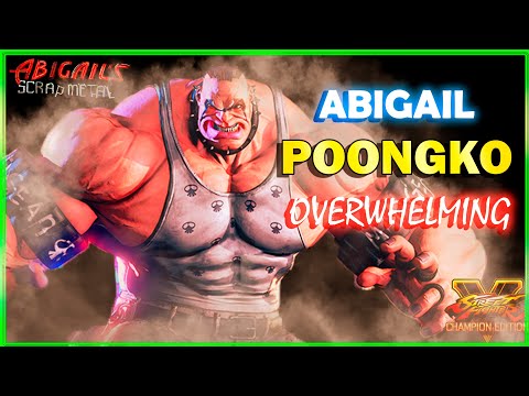 Poongko (Abigail) Overwhelming *Street Fighter V Champion Edition*   SFV CE