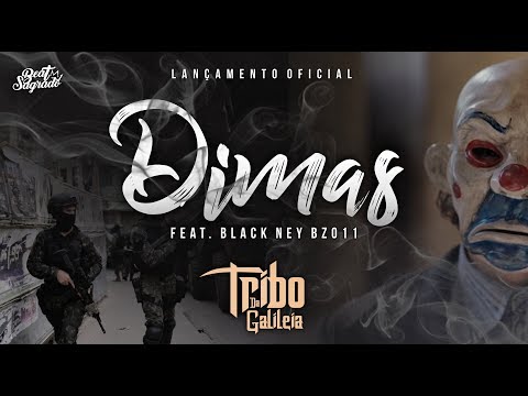 TRIBO DA GALILEIA  Dimas  -  Feat. Black Ney BZ011