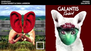 FIREBIRD SYMPHONY - Clean Bandit, Zara Larsson &amp; Galantis Mashup