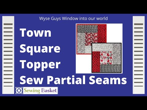 Town Square Table Topper - Learn to sew partial seams