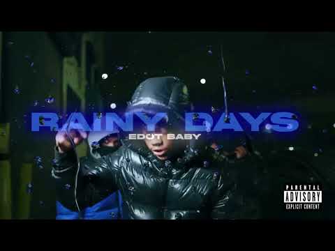 Edot Baby - “Rainy Days” (Ft. JayKlickin & Roscoe G) [Official Audio]
