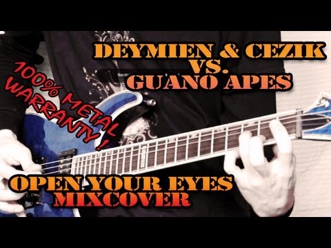 Deymien & CeZik vs. Guano Apes - Open Your Eyes