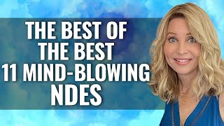 11 MIND-BLOWING NEAR DEATH EXPERIENCES (NDE)