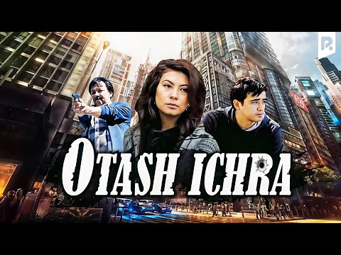 Otash ichra (o'zbek film) | Оташ ичра (узбекфильм) 2017 #UydaQoling
