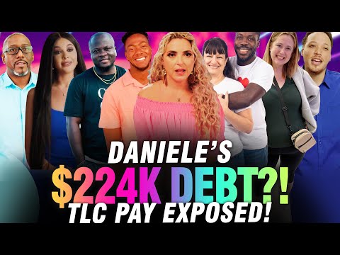 90 Day Fiancé SHOCKER: Daniele’s $224K Debt, TLC Pay Exposed, “Not Wife Material” Bomb