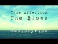 The Blow - True Affection (LYRICS) - HD