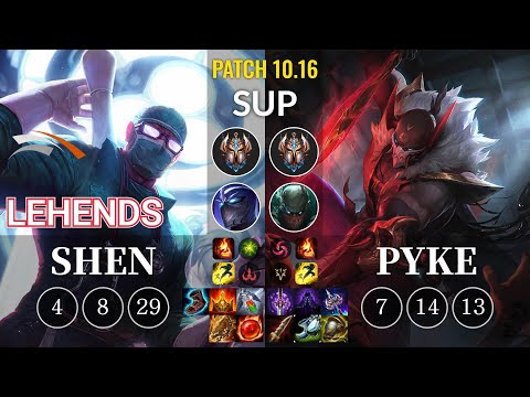 HLE Lehends Shen vs Pyke Sup - KR Patch 10.16