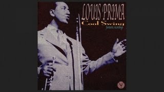 Louis Prima - You Better Go Now (1957) [Digitally Remastered]