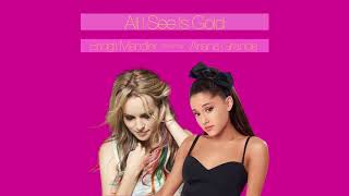 Bridgit Mendler &amp; Ariana Grande  - All I See Is Gold (Audio)
