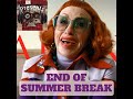 End Of Summer Break