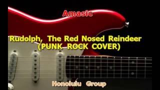Rudolph, The Red Nosed Reindeer PUNK ROCK COVER KARAOKE