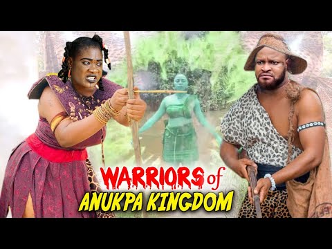 WARRIORS OF ANUKPA KINGDOM SEASON 1&2 - MERCY JOHNSON NEW 2022 LATEST NOLLYWOOD EPIC MOVIE