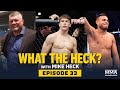 What the Heck: Alexander Hernandez, Brandon Royval and Lex McMahon - MMA Fighting