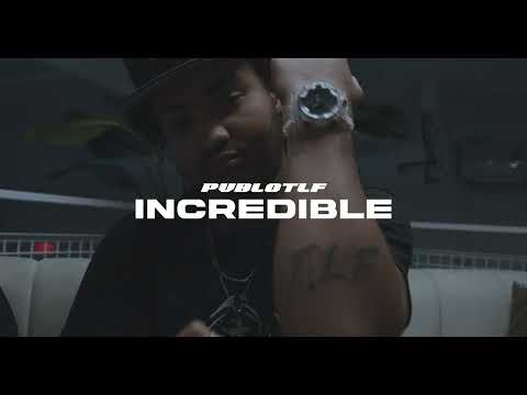 Pvblo TLF - Incredible (Dir. by @k1_thegreat)