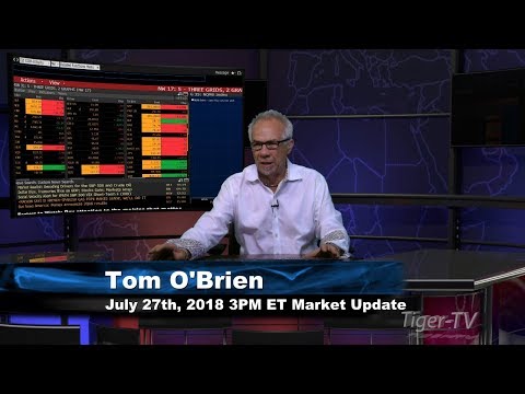 July 27th 3PM ET Market Update with Tom O'Brien on TFNN