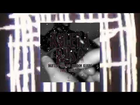 Los pirris x DRIFTLAI - RULETA RUSA (ft Kingdomklouds , Collado) prod.leirosee