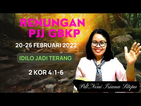 RENUNGAN PJJ GBKP MINGGU INI 20 - 26 FEBRUARI 2022