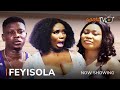Feyisola Latest Yoruba Movie 2023 Drama | Damilola Oni | Kiki Bakare | Rotimi Salami | Nike Hamzah
