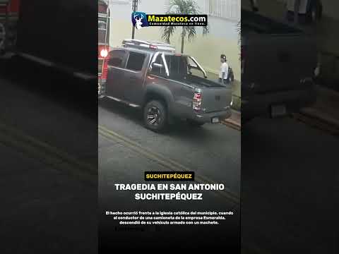 Tragedia en San Antonio Suchitepéquez: discusión vial entre pilotos termina en tragedia.