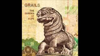 Grails - The Burden of Hope