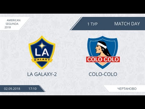 AFL18. America. Segunda. Day 1. LA Galaxy-2 - Colo-Colo