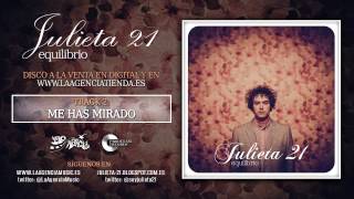 JULIETA 21 - 02 - Me Has Mirado