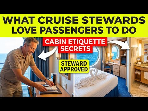 Cabin Stewards Reveal the Small Things Passengers Do That Matter Most