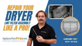 How To Samsung Dryer Lint Filter Assembly DC97-16742A