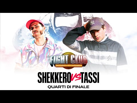 Fight Club - SHEKKERO vs TASSI - 4° Quarto di Finale - Finale Nazionale XI° edizione