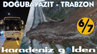 #438 HEYELANDA YOLDA KALDIK / KARADENİZ GOLDEN / DOĞUBAYAZIT - TRABZON