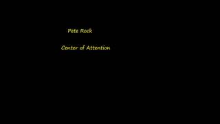 Pete Rock - Center Of Attention